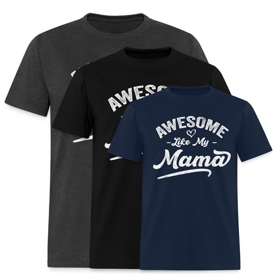 EcoLoom Son Daughter Love For Mother Pun Cool Awesome Like My Mama Short Sleeve Unisex T Shirt