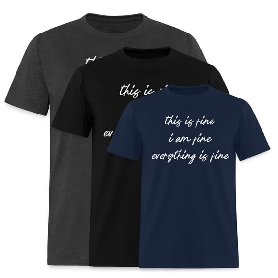 EcoLoom This Is Fine I Am Fine Everything Is Fine Png Short Sleeve Unisex T Shirt