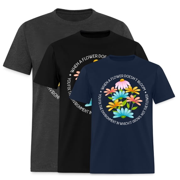 EcoLoom When A Flower Doesn Bloom Neurodiversity Affirming Short Sleeve Unisex T Shirt