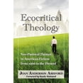 thumbnail image 1 of Ecocritical Theology: Neo-Pastoral Themes in American Fiction from 1960 to the Present, (Paperback), 1 of 1