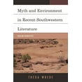 thumbnail image 1 of Ecocritical Theory and Practice Myth and Environment in Recent Southwestern Literature: Healing Narratives, (Hardcover), 1 of 1