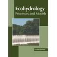 thumbnail image 1 of Ecohydrology: Processes and Models, (Hardcover), 1 of 1