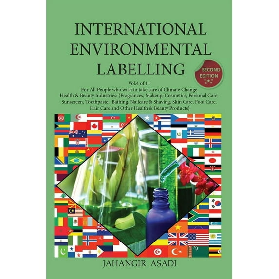 Ecolabelling International Environmental Labelling Vol.4 Health and Beauty: For All People who wish to take care of Climate Change, H, Book 4, (Paperback)