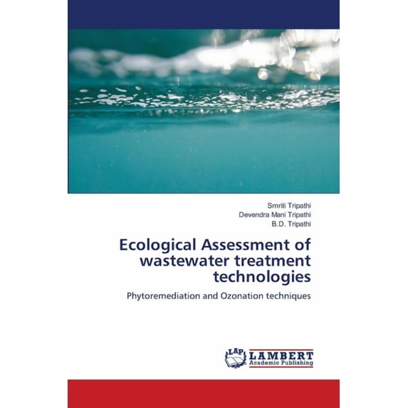 Ecological Assessment of wastewater treatment technologies (Paperback)