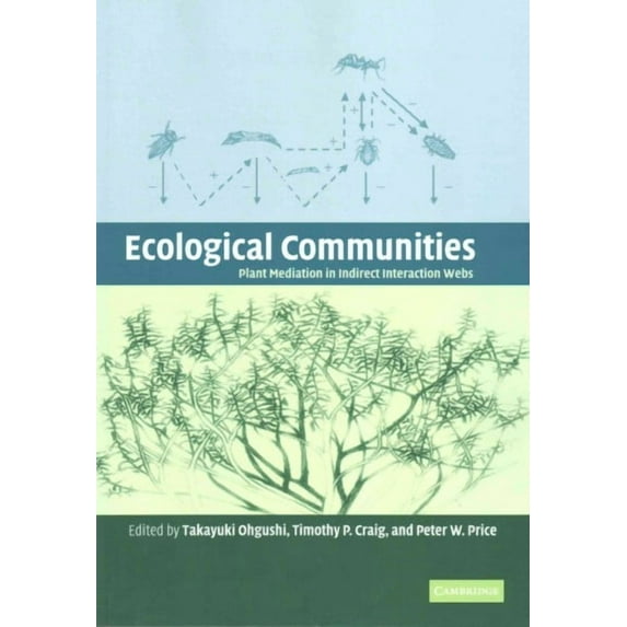 Ecological Communities: Plant Mediation in Indirect Interaction Webs (Paperback)