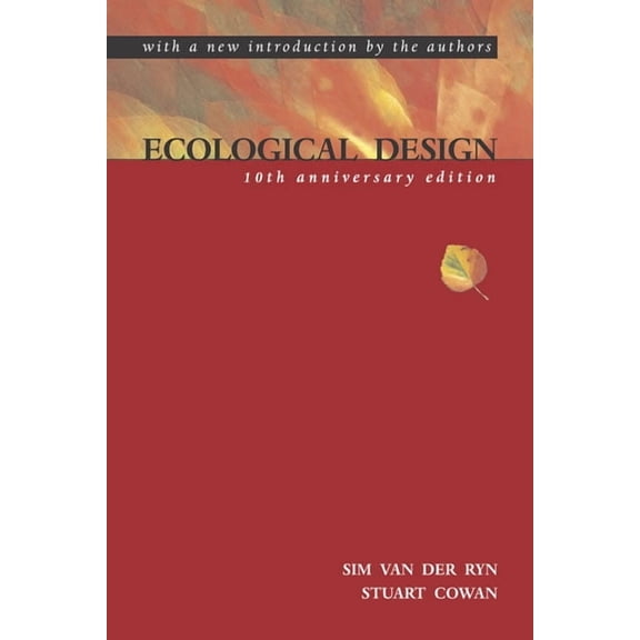 Ecological Design, Tenth Anniversary Edition, (Paperback)