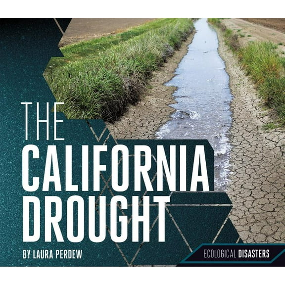 Ecological Disasters California Drought, (Hardcover)