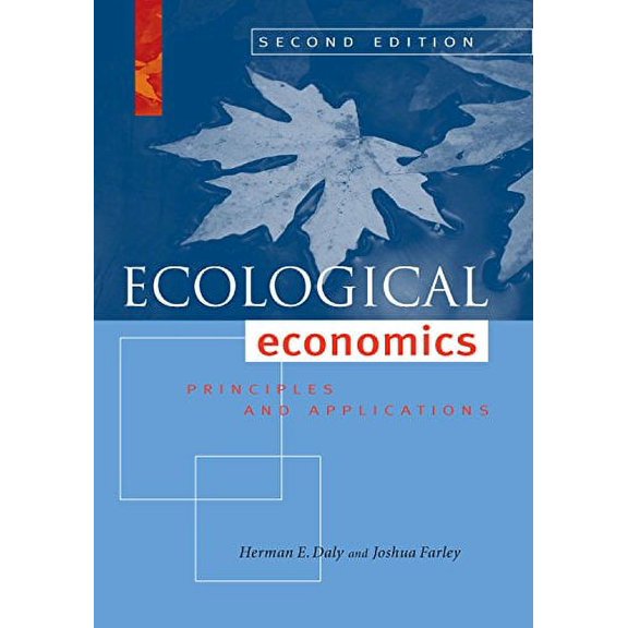 Pre-Owned Ecological Economics: Principles and Applications (Hardcover) 1597266817 9781597266819