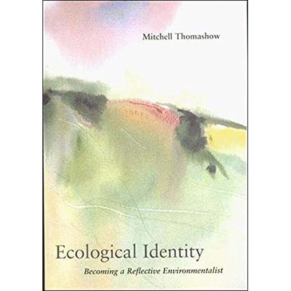 Pre-Owned Ecological Identity: Becoming a Reflective Environmentalist (Paperback) 0262700638 9780262700634