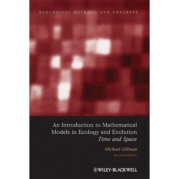 Ecological Methods and Concepts: An Introduction to Mathematical Models in Ecology and Evolution (Paperback)