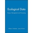 thumbnail image 1 of Ecological Methods and Concepts Ecological Data: Design, Management and Processing, Book 5, (Paperback), 1 of 1