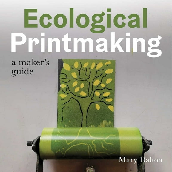 Ecological Printmaking, (Paperback)