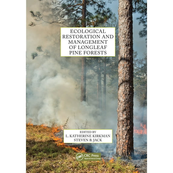 Ecological Restoration and Management of Longleaf Pine Forests, (Paperback)