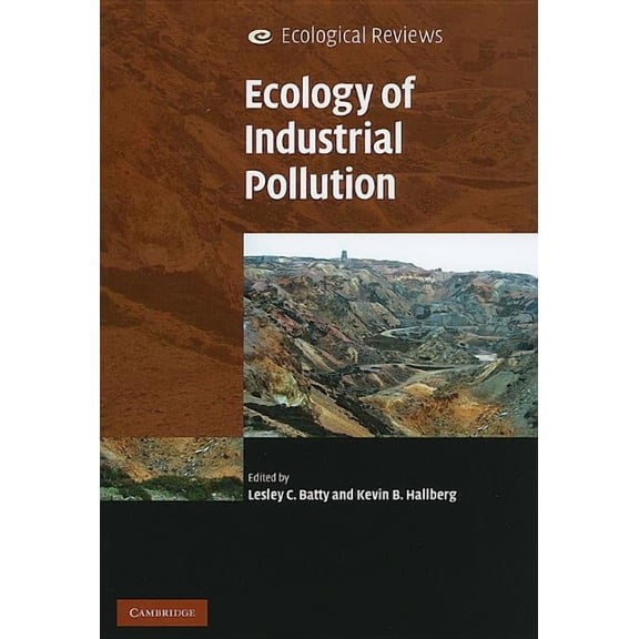 Ecological Reviews Ecology of Industrial Pollution, (Paperback)