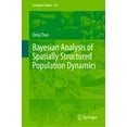 thumbnail image 1 of Ecological Studies Bayesian Analysis of Spatially Structured Population Dynamics, Book 253, (Hardcover), 1 of 1