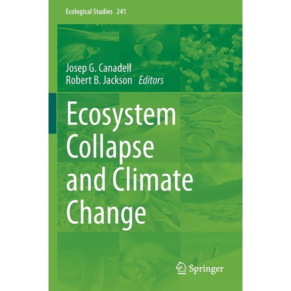 Ecological Studies Ecosystem Collapse and Climate Change, Book 241, (Paperback)
