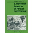 thumbnail image 1 of Ecological Studies Ibexes in an African Environment: Ecology and Social Systems of the Walia Ibex in the Simen Mountains, Ethiopia, Book 40, (Paperback), 1 of 1