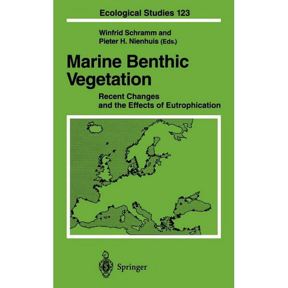 Ecological Studies Marine Benthic Vegetation: Recent Changes and the Effects of Eutrophication, Book 123, (Hardcover)