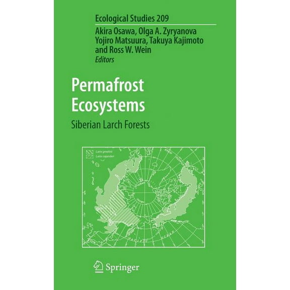 Ecological Studies Permafrost Ecosystems: Siberian Larch Forests, Book 209, (Hardcover)