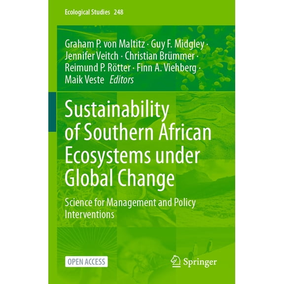 Ecological Studies Sustainability of Southern African Ecosystems Under Global Change: Science for Management and Policy Interventions, Book 248, (Paperback)