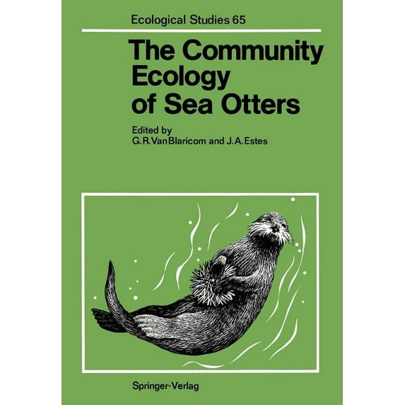 Ecological Studies The Community Ecology of Sea Otters, Book 65, (Paperback)