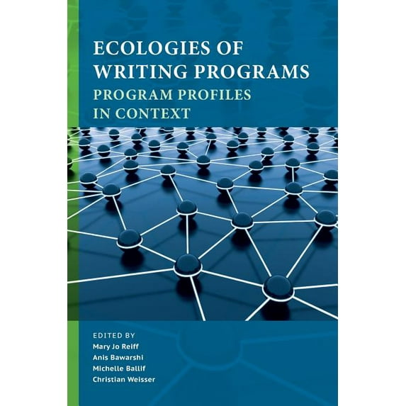 Ecologies of Writing Programs: Program Profiles in Context (Paperback)