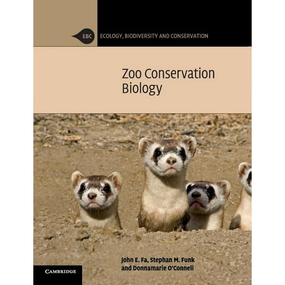 Ecology, Biodiversity and Conservation Zoo Conservation Biology, (Paperback)