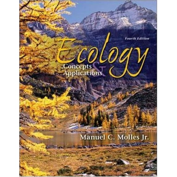 Pre-Owned Ecology: Concepts and Applications, 4th Edition (Paperback) 0073309761 9780073309767