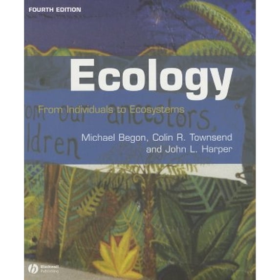 Pre-Owned Ecology: From Individuals to Ecosystems (Paperback) 1405111178 9781405111171