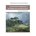 thumbnail image 1 of Ecology & History Environmental Imaginaries of the Middle East and North Africa, (Paperback), 1 of 3