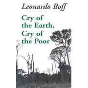 Ecology & Justice Cry of the Earth, Cry of the Poor, Paperback