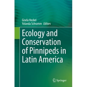 Ecology and Conservation of Pinnipeds in Latin America, (Hardcover)
