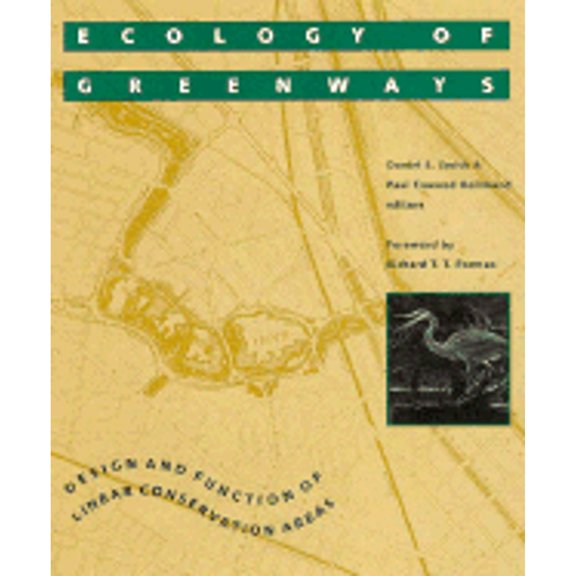 Pre-Owned Ecology of Greenways: Design and Function of Linear Conservation Areas (Hardcover) 0816621578 9780816621576