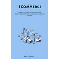 thumbnail image 1 of Ecommerce : La guida completa per vendere online. Scopri i segreti del web marketing per vendere su internet. (Paperback), 1 of 1