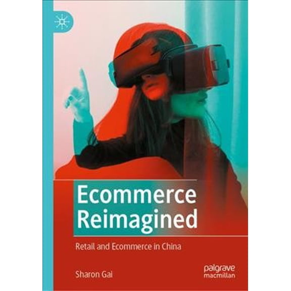 Pre-Owned Ecommerce Reimagined: Retail and Ecommerce in China (Hardcover)