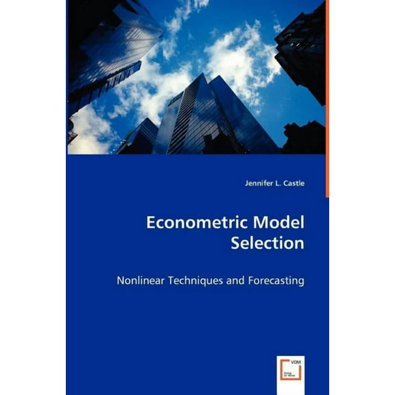 Econometric Model Selection (Paperback)