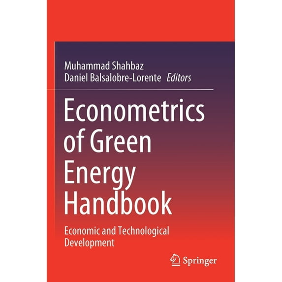 Econometrics of Green Energy Handbook: Economic and Technological Development, (Paperback)