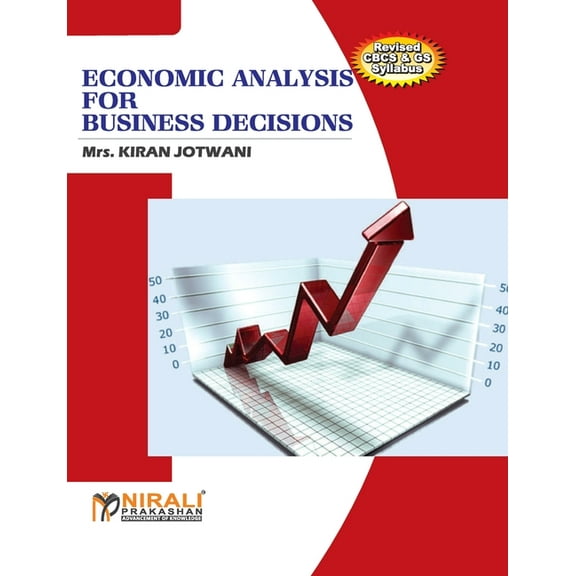 Economic Analysis For Business Decisions, (Paperback)
