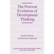 Economic Choices Before the Developing C The Postwar Evolution of Development Thinking, Paperback