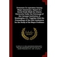 thumbnail image 1 of Economic Co-operation Among Negro Americans. Report of a Social Study Made by Atlanta University Under the Patronage of the Carnegie Institution of Washington, D.C. Together With the Proceedings of the 12th Conference for the Study of the Negro Problems (Paperback), 1 of 1