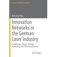 thumbnail image 1 of Economic Complexity and Evolution Innovation Networks in the German Laser Industry: Evolutionary Change, Strategic Positioning, and Firm Innovativeness, (Paperback), 1 of 1