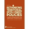 thumbnail image 1 of Economic Development: Rethinking Territorial Development Policies: Theory, methods and implementations (Hardcover), 1 of 1
