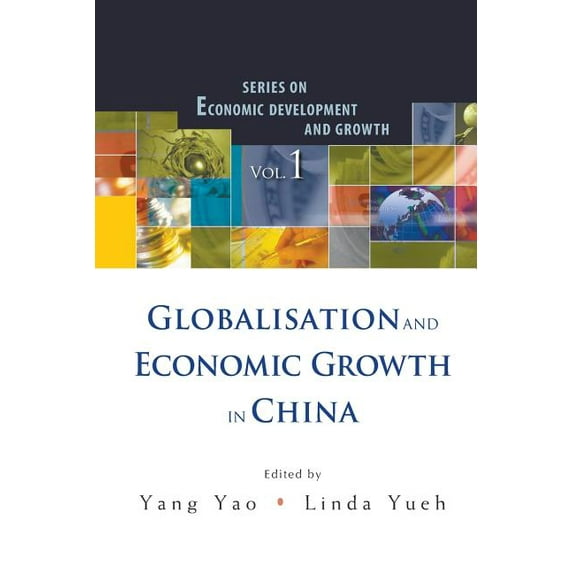 Economic Development and Growth Globalisation & Econ Growth in China(v1), Book 1, (Paperback)