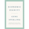 thumbnail image 1 of Pre-Owned Economic Dignity, 9781984879875, 1984879871, Hardcover,, 1 of 1