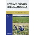 thumbnail image 1 of Economic Disparity in Rural Myanmar : Transformation under Market Liberalization (Paperback), 1 of 2