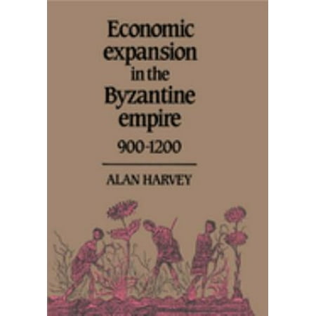 Pre-Owned Economic Expansion in the Byzantine Empire, 900-1200 (Hardcover) 9780521371513
