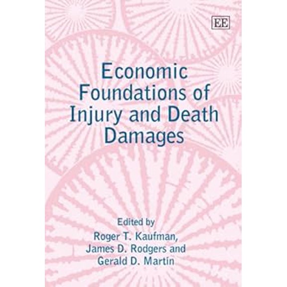 Economic Foundations of Injury and Death Damages