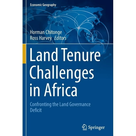 Economic Geography Land Tenure Challenges in Africa: Confronting the Land Governance Deficit, (Paperback)
