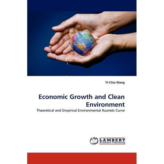 Economic Growth and Clean Environment (Paperback)