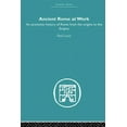 thumbnail image 1 of Economic History Ancient Rome at Work: An Economic History of Rome From the Origins to the Empire, (Paperback), 1 of 1